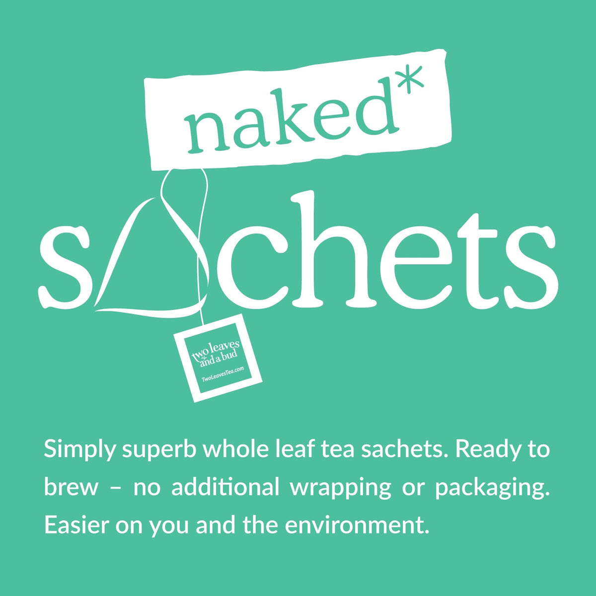 Two Leaves and a Bud Organic Peppermint - 50 Naked Tea Sachets, Naturally Caffeine Free, Whole Leaf Herbal Tea in Unwrapped Pyramid Sachets
