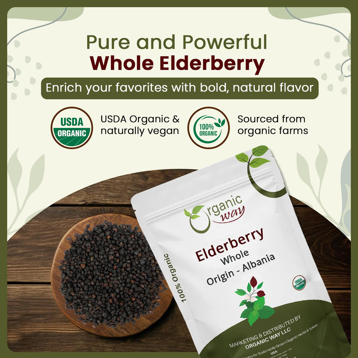 Organic Way Dried Elderberry Whole - Herbal Tea | European Wild-Harvest | Kosher & USDA Certified | Non-GMO & Gluten Free | Tested for Purity | 100%