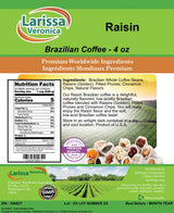 Raisin Brazilian Coffee (Gourmet, Naturally Flavored, Whole Coffee Beans) (4 oz, ZIN: 556827)