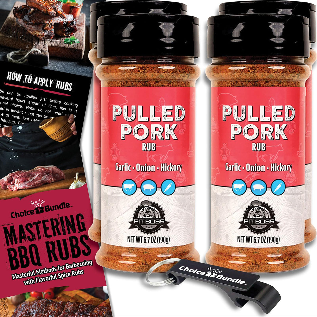 Pit Boss Pulled Pork Premium BBQ Barbecue Mixed Seasoning Spice & Rub Rub 4 pk Choice Bundle (26.8 oz) + Guide & Keychain Bottle Opener (6 Items)!