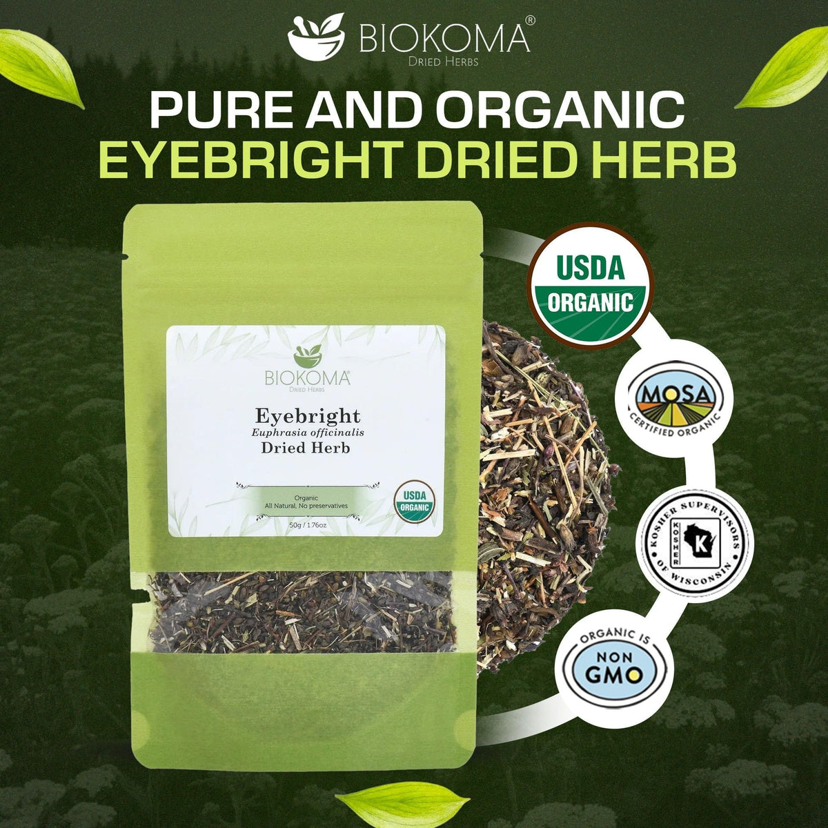 Biokoma Organic Eyebright Dried Herb 1.76oz Euphrasia Officinalis Loose Herbal Tea USDA Organic Herbal Tea - Resealable Moisture Proof Pouch, No
